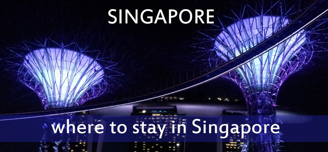 Where to stay in Singapore