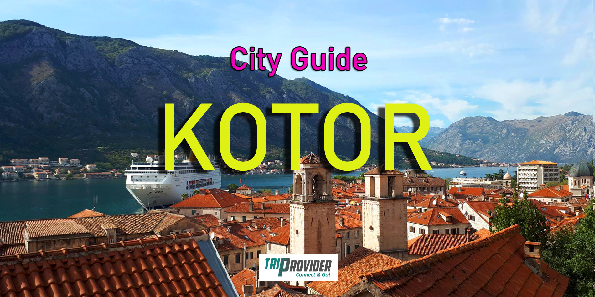 Kotor City Guide Blurb header - Triprovider