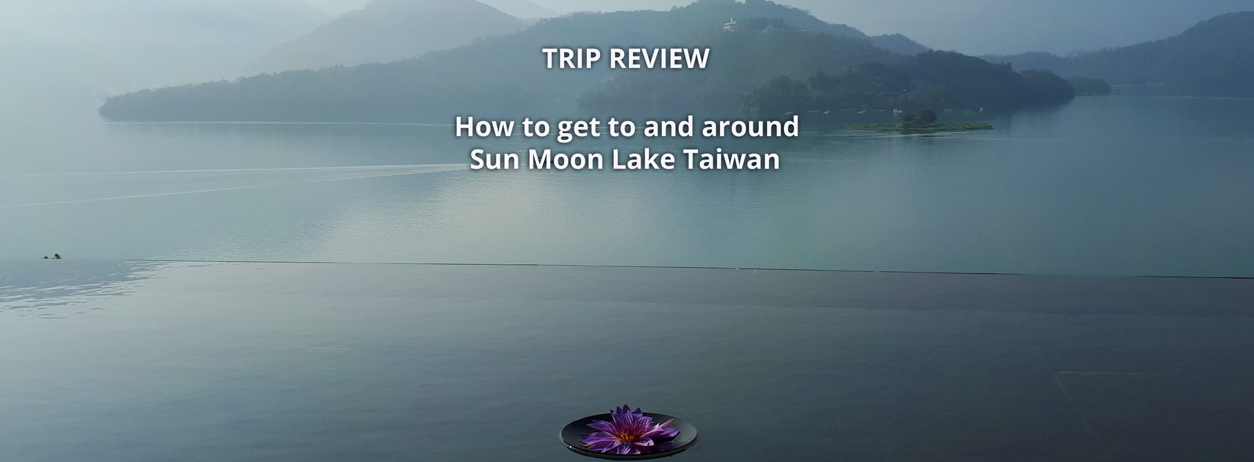 Triprovider Mobile Header Getting To Sun Moon Lake Triprovider Mobile Header Getting To Sun Moon Lake