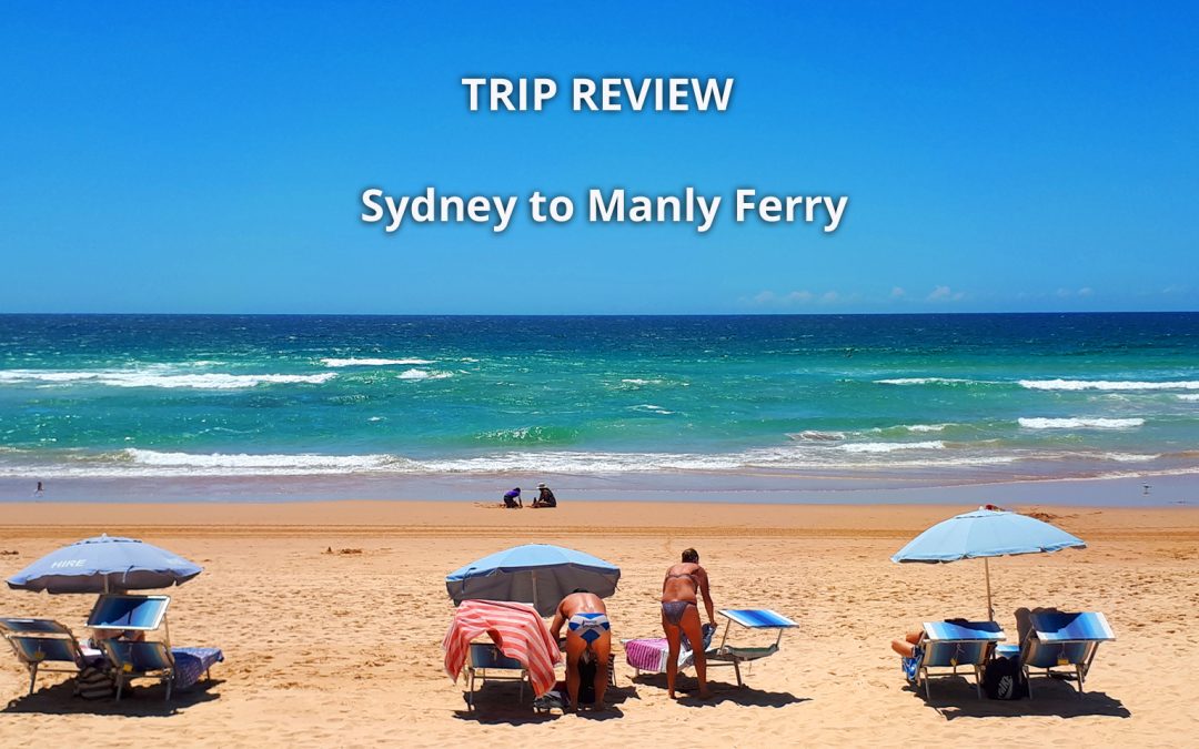 Sydney to Manly Ferry – Circular Quay to Manly Beach