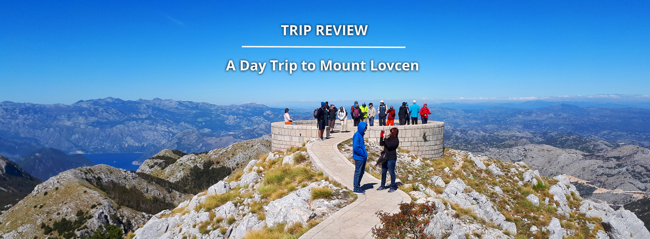 Triprovider Mobile - Mount Lovcen Montenegro Review Triprovider Mobile - Mount Lovcen Montenegro Review
